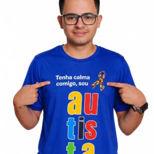 Camiseta tenha calma comigo, sou autista.